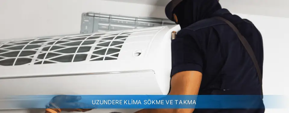 Uzundere İlçemi Carrier Klima Sökme ve Takma